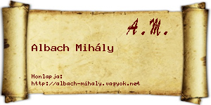 Albach Mihály névjegykártya